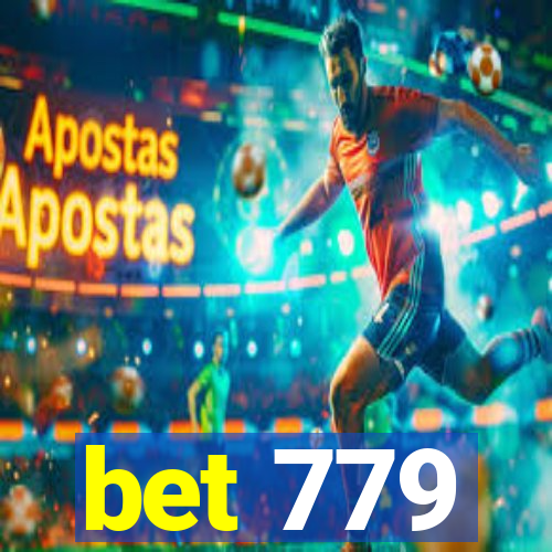 bet 779